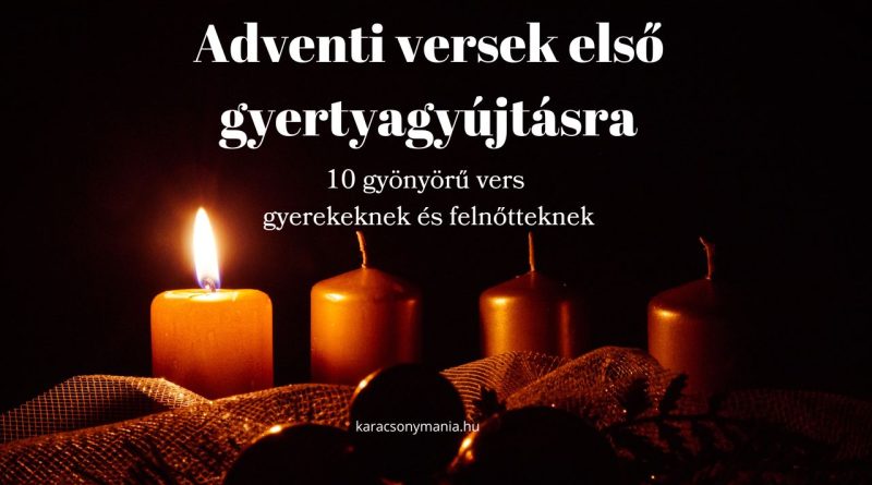 adventi versek első gyertyagyújtásra, 10 gyönyörű vers gyerekeknek és felnőtteknek